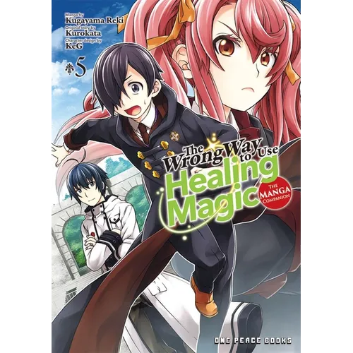 The Wrong Way to Use Healing Magic Volume 5: The Manga Companion - Paperback