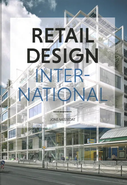 Retail Design International Vol. 7: Components, Spaces, Buildings - Hardcover