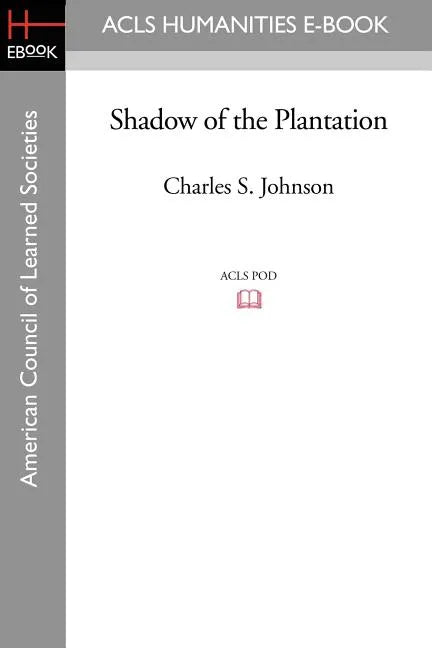 Shadow of the Plantation - Paperback