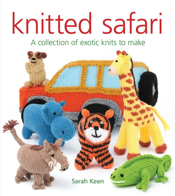 Knitted Safari: A Collection of Exotic Knits to Make - Paperback
