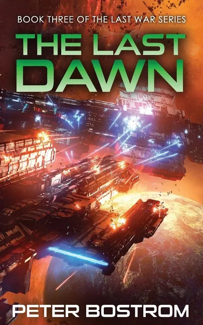 The Last Dawn: Book 3 of The Last War Series - Paperback