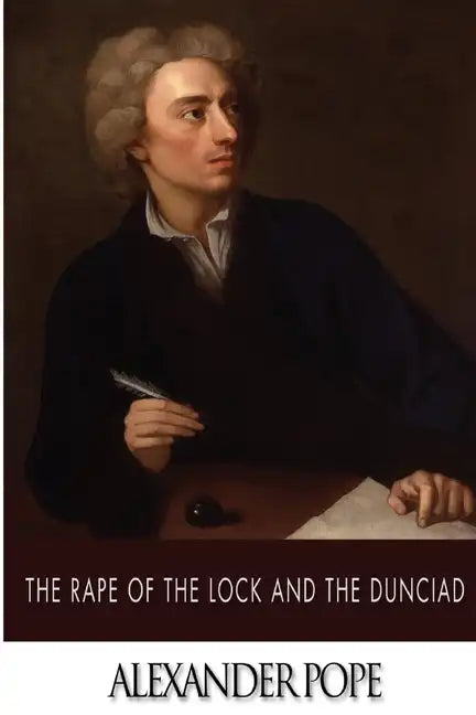 The Rape of the Lock and the Dunciad - Paperback