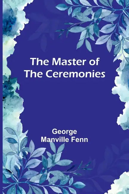 The Master of the Ceremonies - Paperback