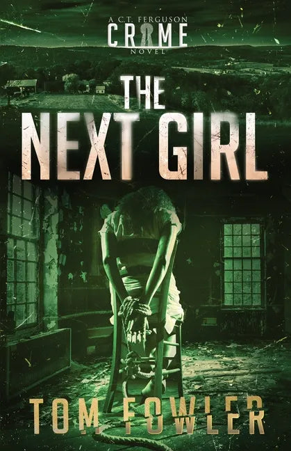 The Next Girl: A C.T. Ferguson Crime Novel - Paperback