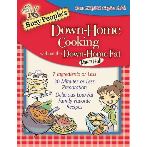 Busy People's Down-Home Cooking Without the Down-Home Fat - Paperback