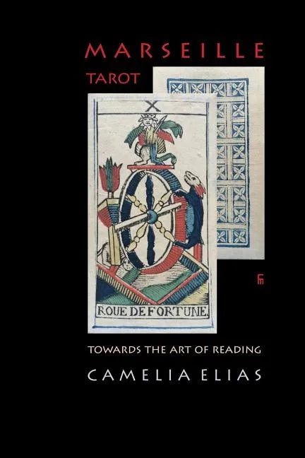 Marseille Tarot: Towards the Art of Reading - Paperback