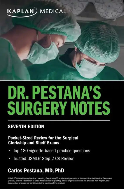 Dr. Pestana's Surgery Notes, Seventh Edition: Pocket-Sized Review for the Surgical Clerkship and Shelf Exams - Paperback