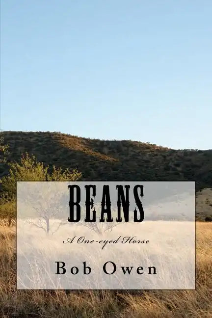 Beans: A One-eyed Horse - Paperback