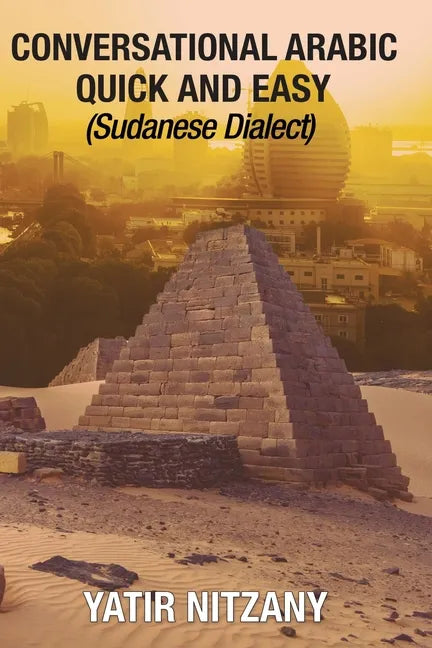 Conversational Arabic Quick and Easy: Sudanese Dialect - Paperback