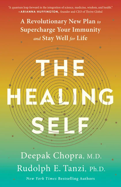 The Healing Self: A Revolutionary New Plan to Supercharge Your Immunity and Stay Well for Life: A Longevity Book - Paperback