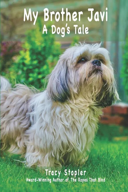 My Brother Javi: A Dog's Tale - Paperback