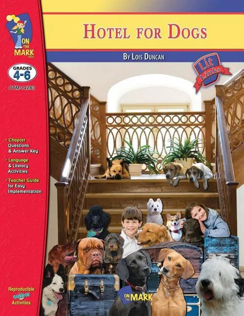 Hotel for Dogs by Lois Duncan, Novel Study: Grades 4-6 - Paperback