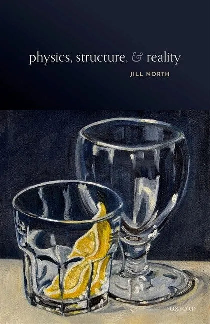 Physics, Structure, and Reality - Hardcover