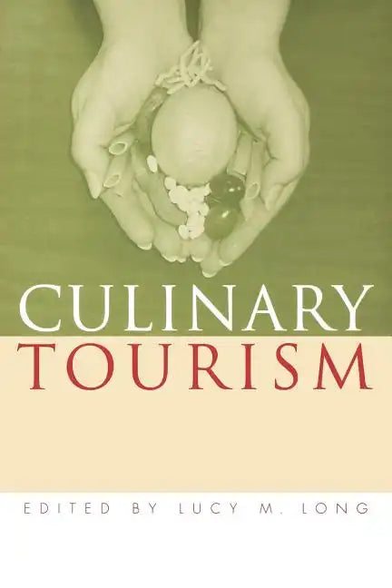 Culinary Tourism - Paperback