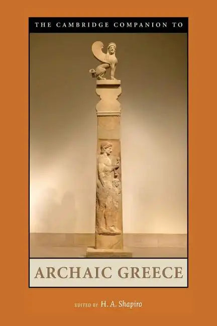 The Cambridge Companion to Archaic Greece - Paperback