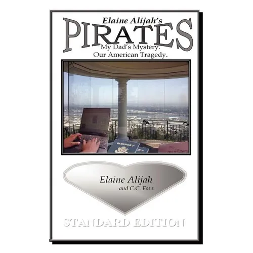 Pirates: My Dad's Mystery. Our American Tragedy. - Paperback