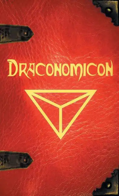 Draconomicon: The Book of Ancient Dragon Magick - Hardcover
