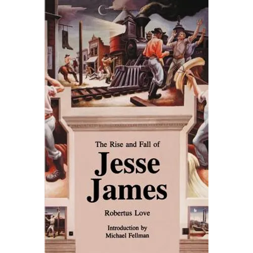 The Rise and Fall of Jesse James - Paperback