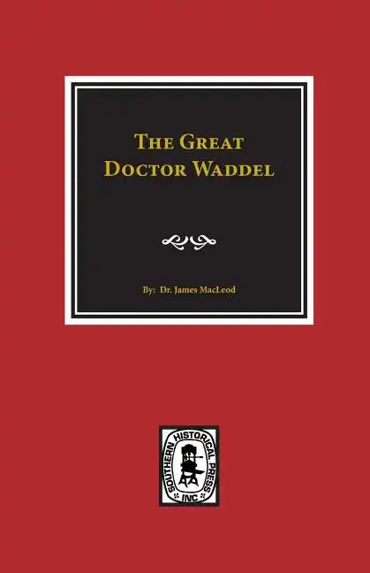 The Great Doctor Waddel - Paperback