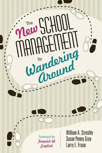 The New School Management by Wandering Around - Paperback