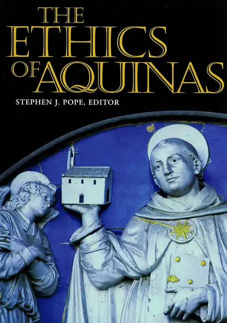 The Ethics of Aquinas - Paperback