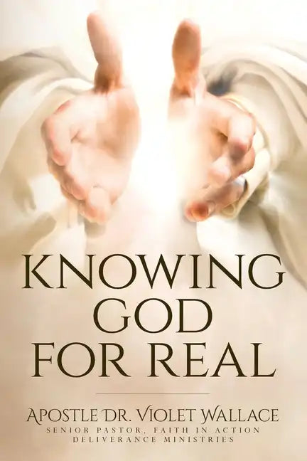 Knowing God For Real - Paperback