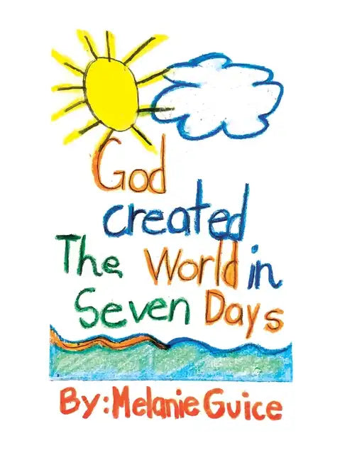 God Created the World in Seven Days - Hardcover