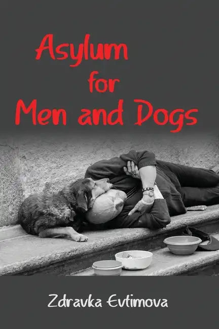 Asylum for Men and Dogs - Paperback