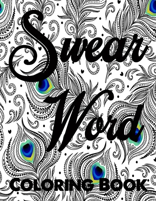 Swear word coloring book.: Adult swear & motivational coloring book for stress relief & relaxation. - Paperback