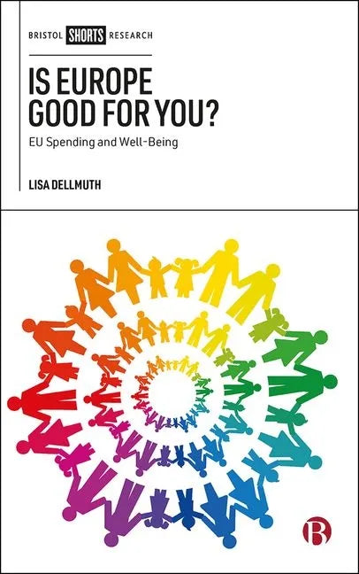 Is Europe Good for You?: Eu Spending and Well-Being - Hardcover