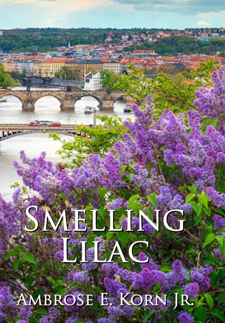 Smelling Lilac - Hardcover