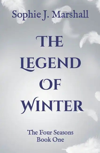 The Legend of Winter: The Four Seasons Book 1 - Paperback