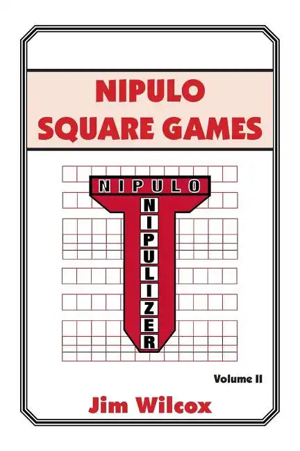 Nipulo Square Games: Volume II - Paperback