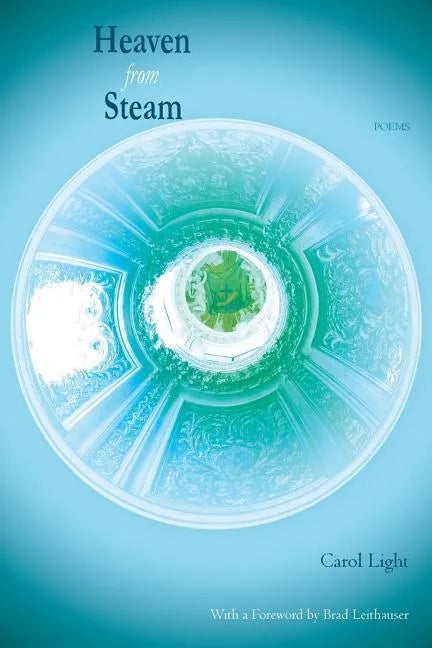 Heaven from Steam: Poems - Paperback