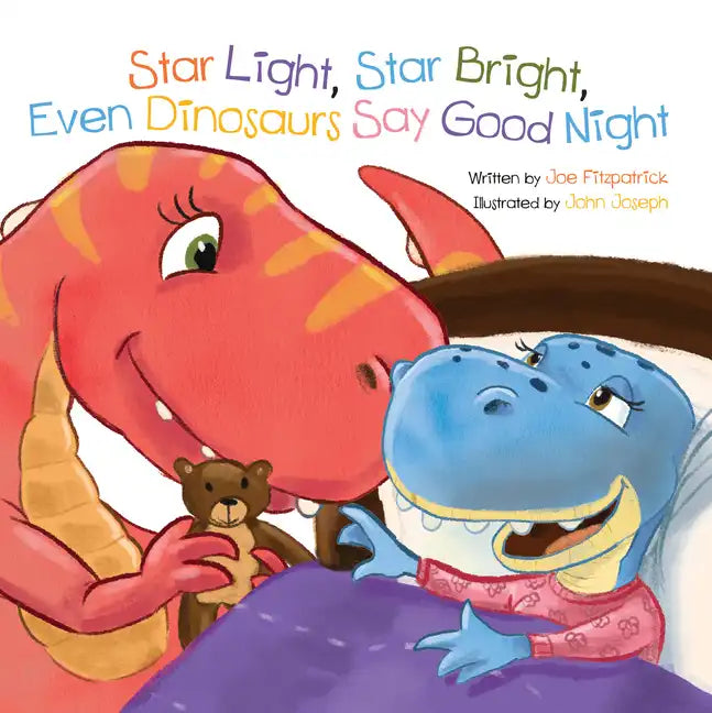 Star Light, Star Bright, Even Dinosaurs Say Good Night - Board Book