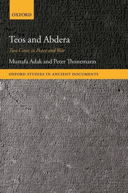 Teos and Abdera: Two Cities in Peace and War - Hardcover
