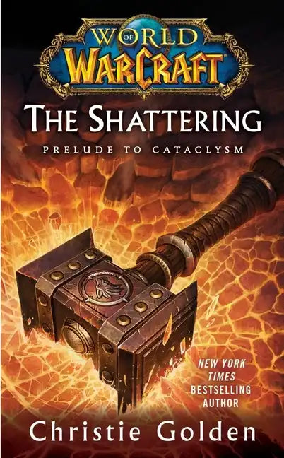 World of Warcraft: The Shattering: Book One of Cataclysm - Paperback