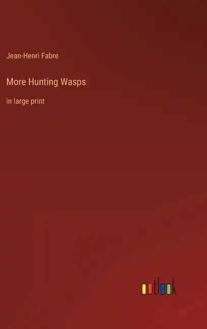 More Hunting Wasps: in large print - Hardcover