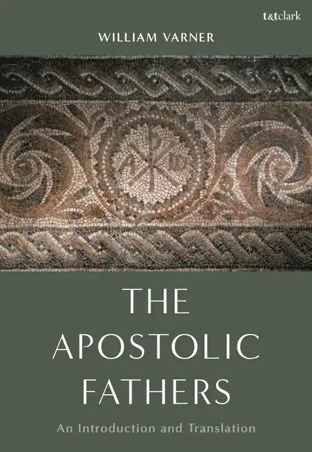 The Apostolic Fathers: An Introduction and Translation - Hardcover