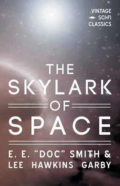 The Skylark of Space - Paperback