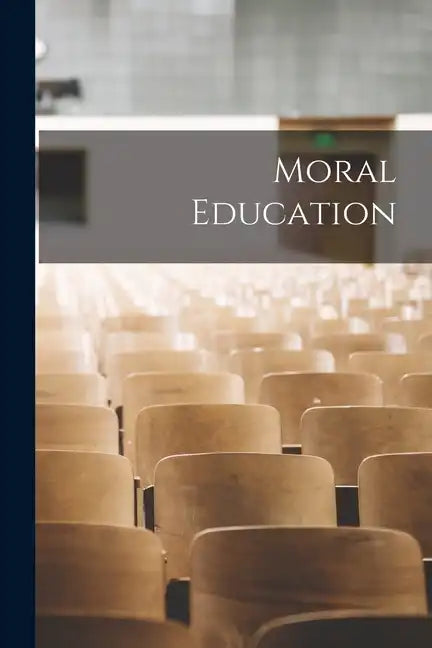 Moral Education - Paperback