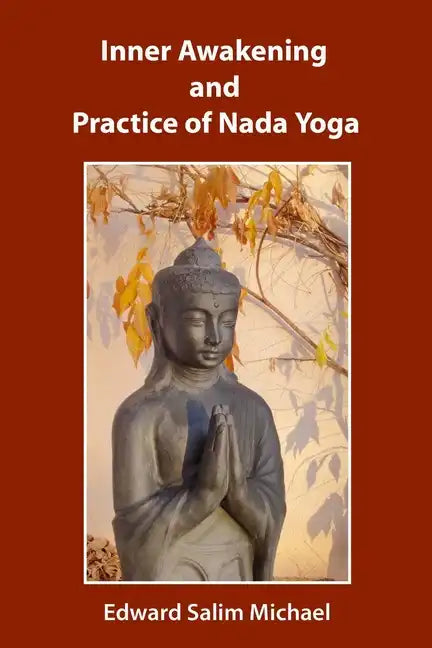 Inner Awakening and Practice of Nada Yoga - Paperback