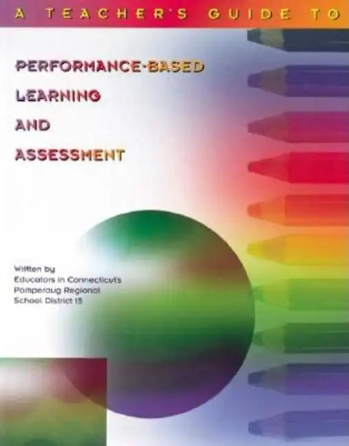 Teacher's Guide to Performance-Based Learning and Assessment - Paperback