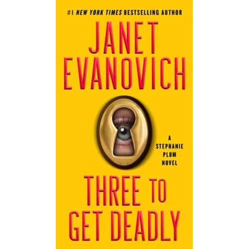 Three to Get Deadly: A Stephanie Plum Novel - Paperback