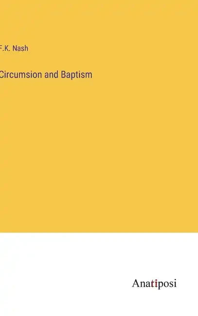 Circumsion and Baptism - Hardcover