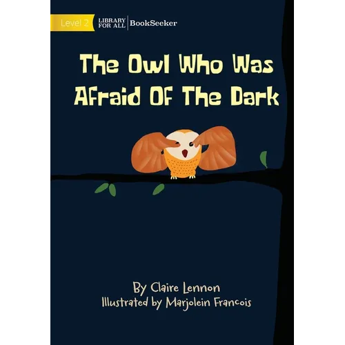 The Owl Who Was Afraid Of The Dark - Paperback