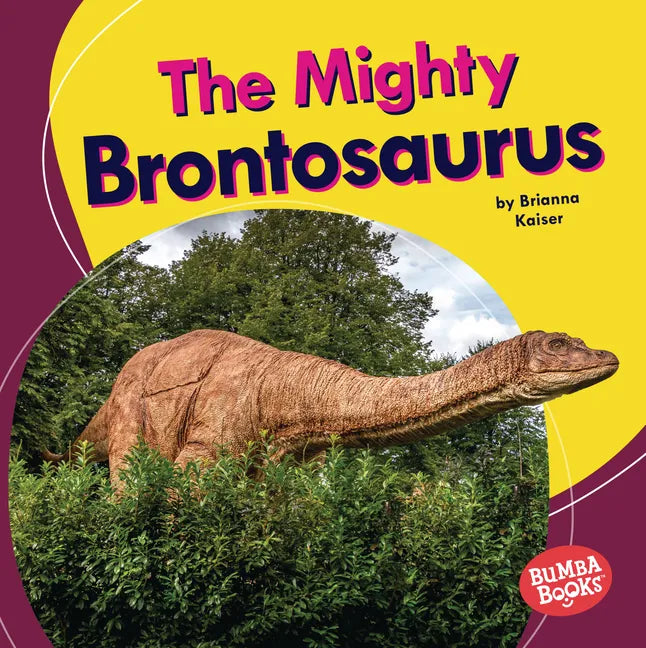 The Mighty Brontosaurus - Library Binding