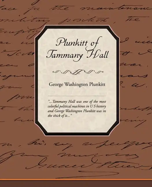 Plunkitt of Tammany Hall - Paperback