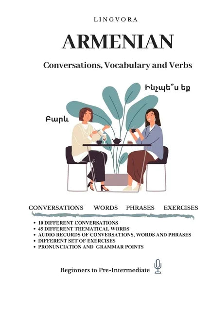 Armenian: Conversations, Vocabulary and Verbs - Paperback