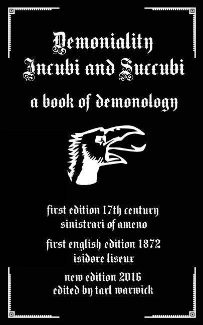 Demoniality: Incubi and Succubi: A Book of Demonology - Paperback